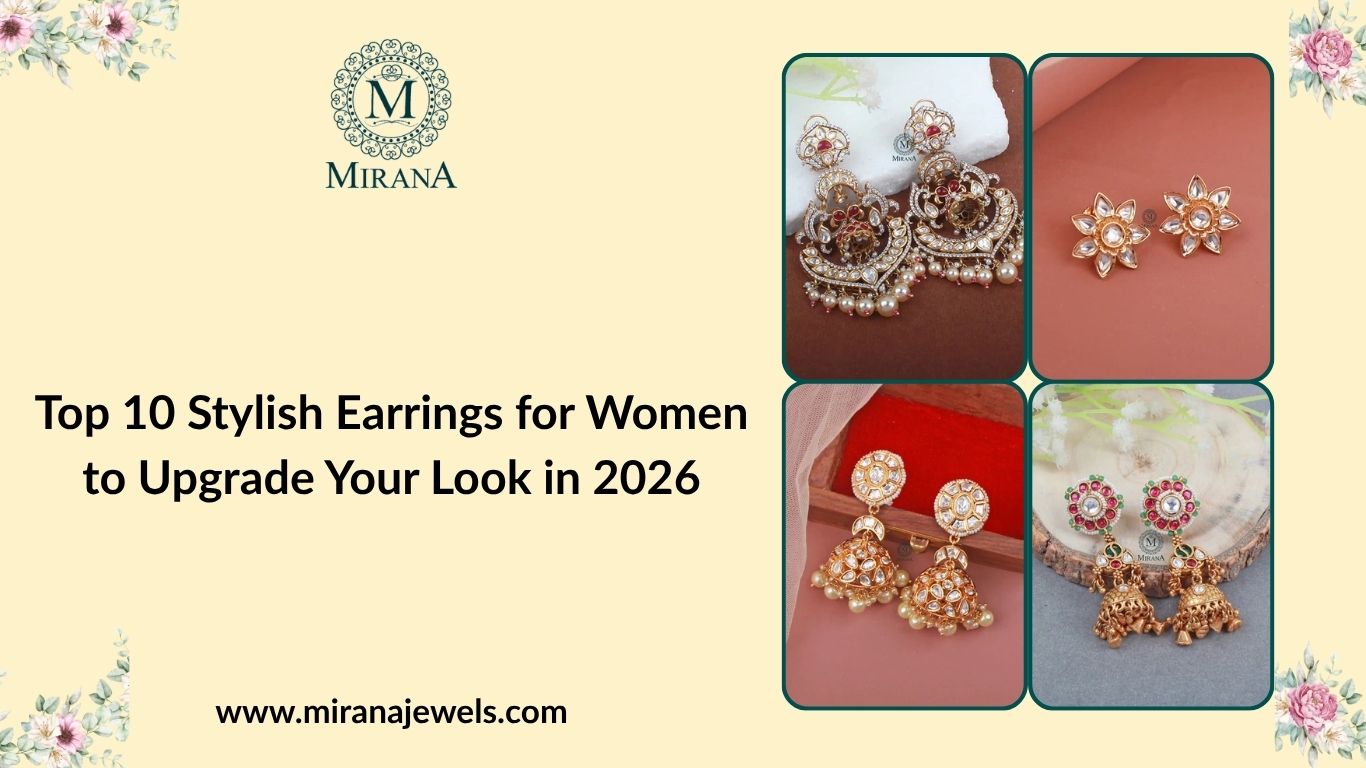Top 10 Stylish Earrings for Women to Upgrade Your Look in 2026
