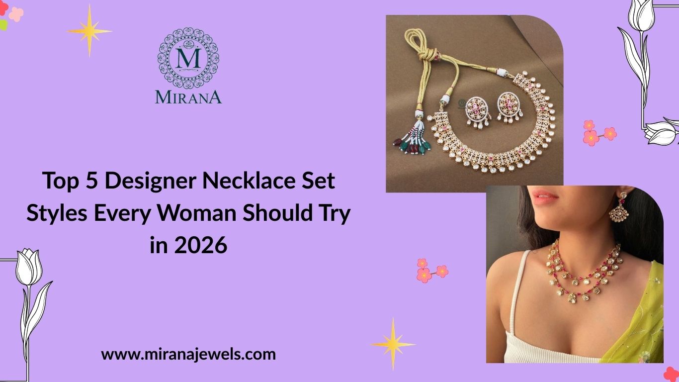 Top 5 Designer Necklace Set Styles Every Woman Should Try in 2026