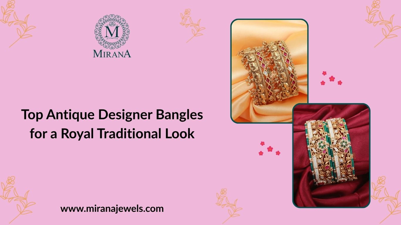 Top Antique Designer Bangles for a Royal Traditional Look