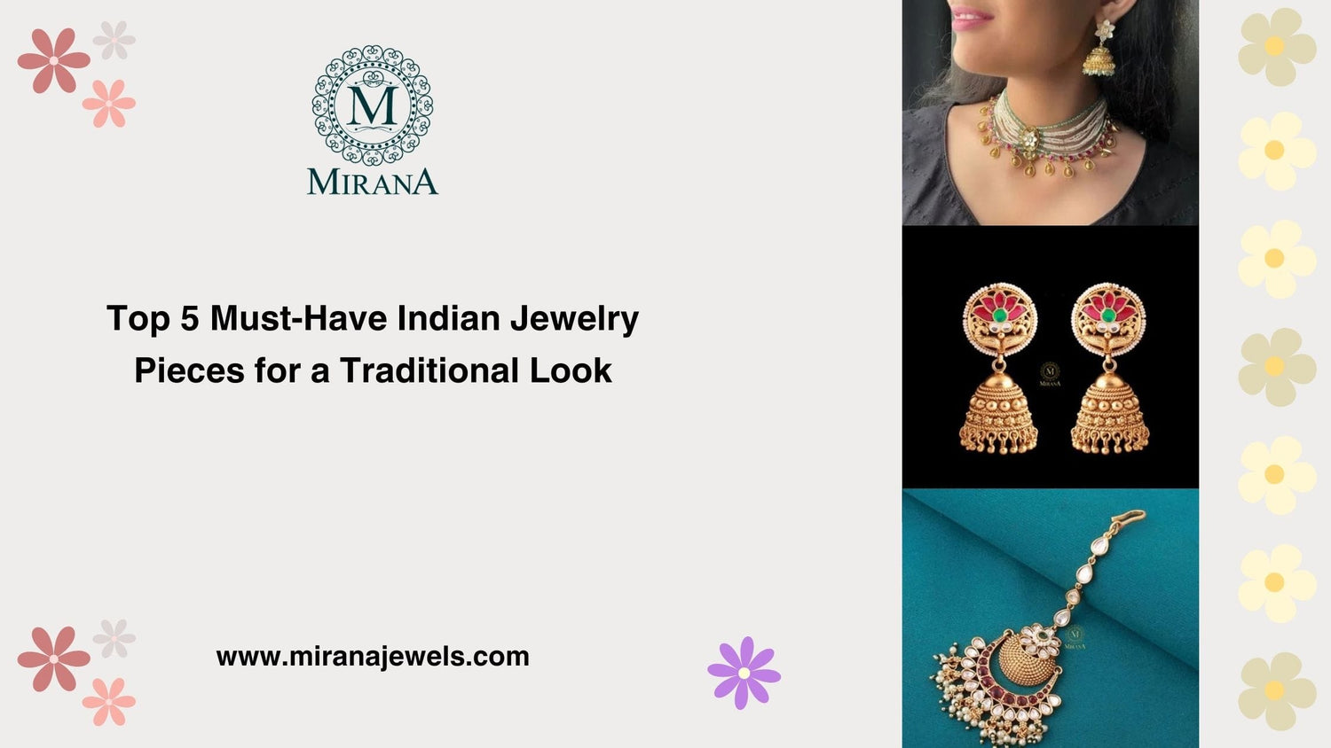 Top 5 Must-Have Indian Jewelry Pieces for a Traditional Look