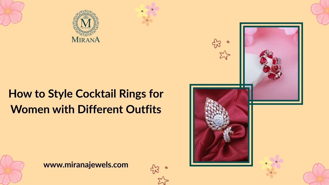How to Style Cocktail Rings for Women with Different Outfits