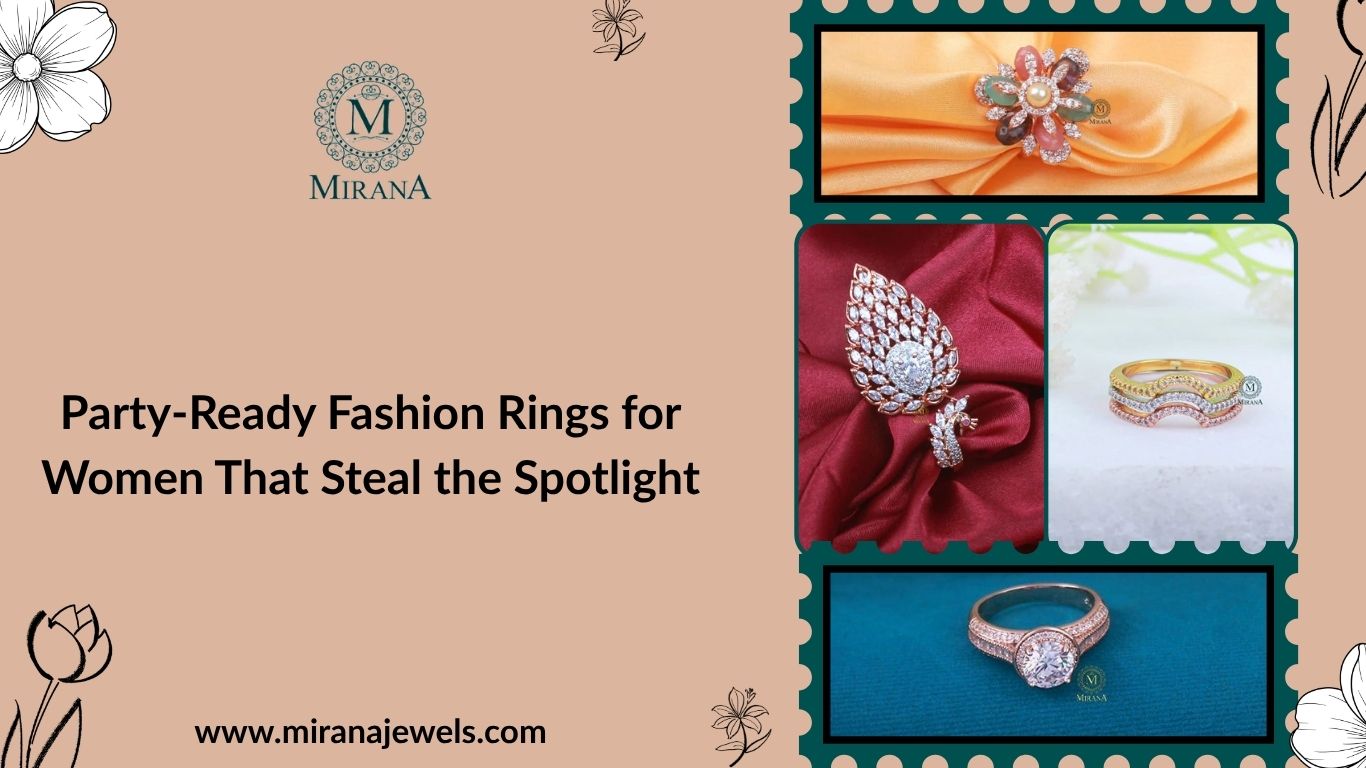 Party-Ready Fashion Rings for Women That Steal the Spotlight