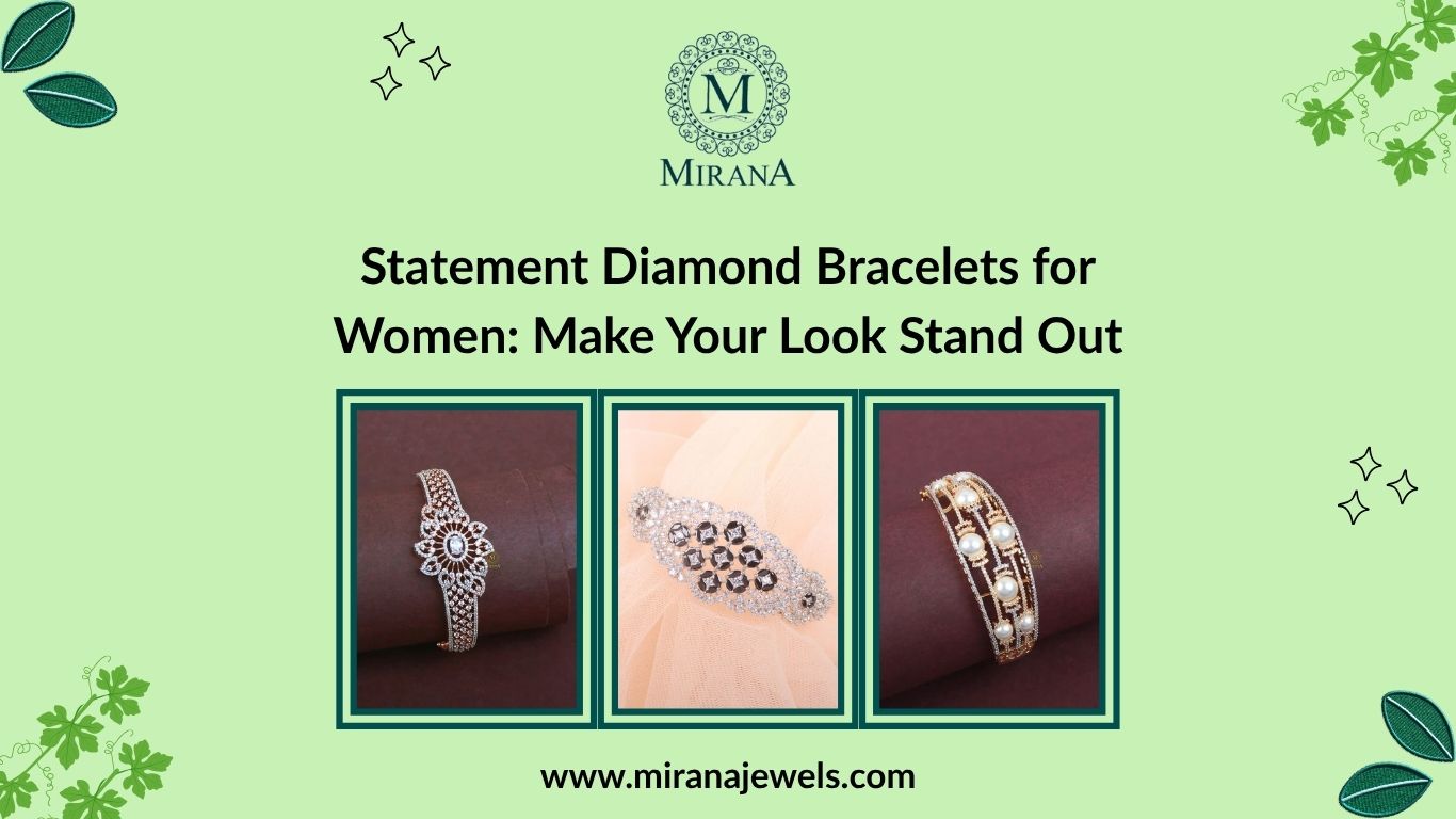 Statement Diamond Bracelets for Women: Make Your Look Stand Out