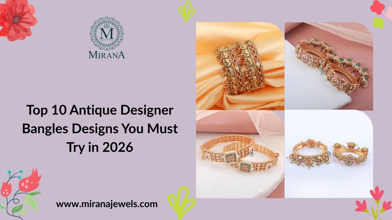 Top 10 Antique Designer Bangles Designs You Must Try in 2026