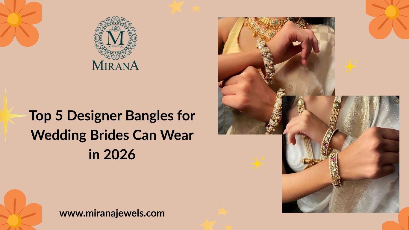 Top 5 Designer Bangles for Wedding Brides Can Wear in 2026