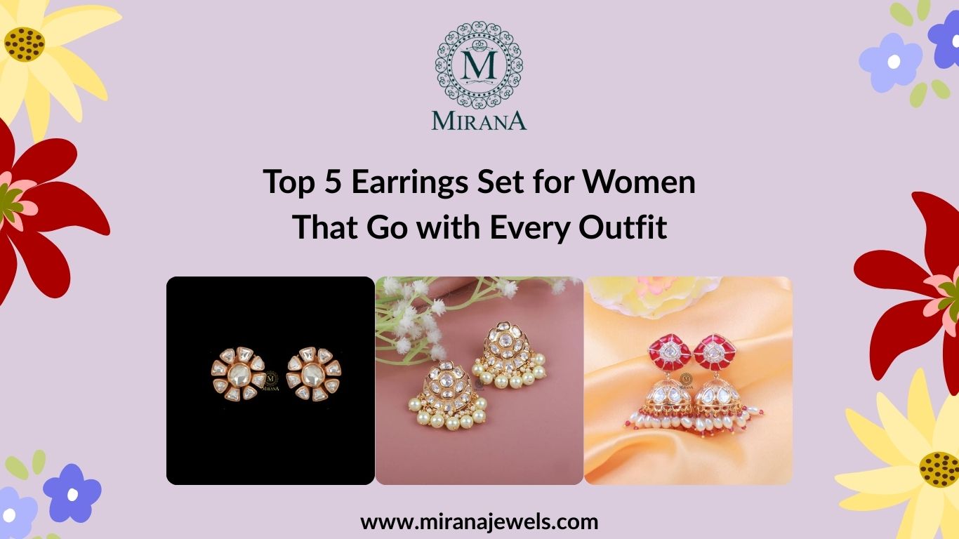 Top 5 Earrings Set for Women That Go with Every Outfit