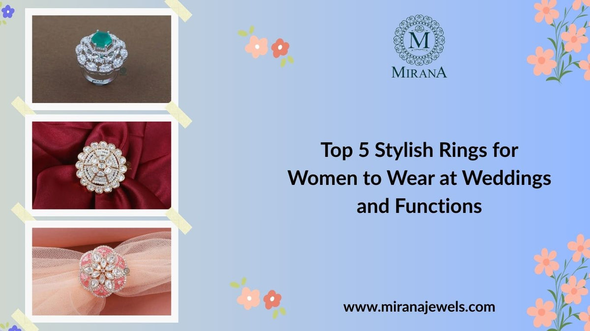 Normal Stylish Rings Top 5 Stylish Rings for Women to Wear at Weddings and Functions