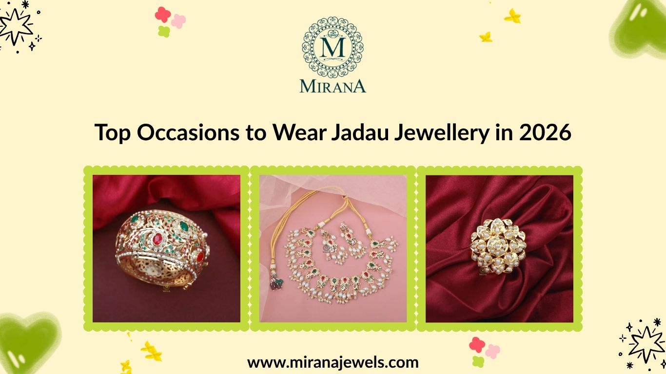 Top Occasions to Wear Jadau Jewellery in 2026