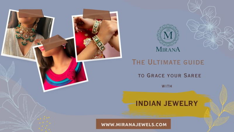 Banner - The Ultimate Guide to Grace your Saree with Indian Jewelry.
