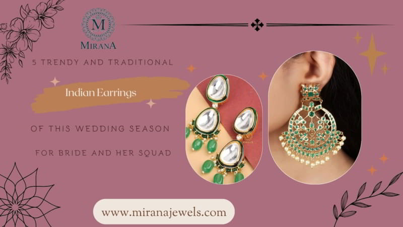 Trendy And Traditional Indian Earrings For This Wedding Season 800x451px