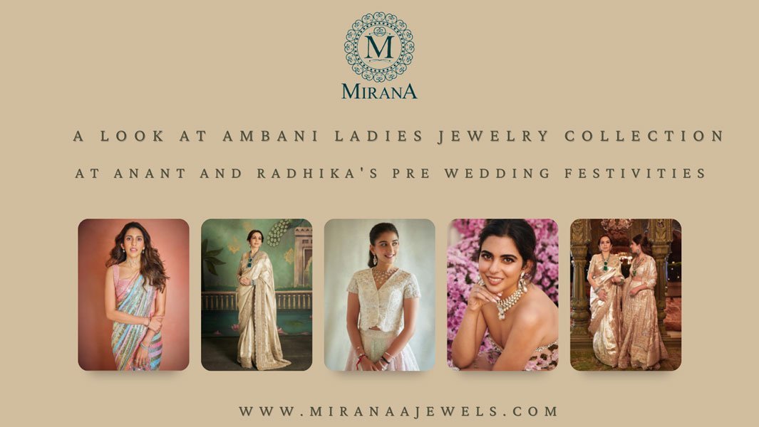 Blog Image Ambani's-Jewelry-at-Radhika-And-Ananat-Pre-Wedding-1065x600px