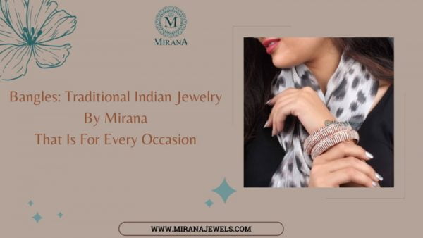 Traditional Indian Jewelry By Mirana That Is For Every Occasion.