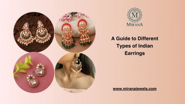 A Guide to Different Types of Indian Earrings
