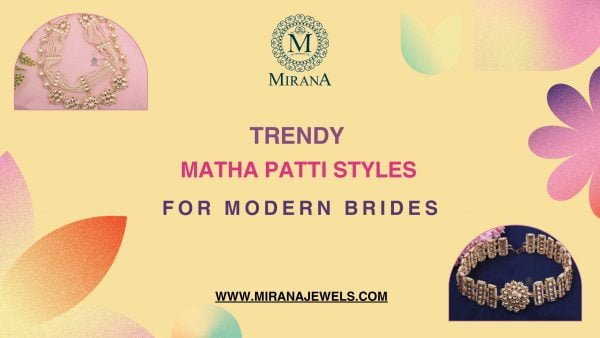Trendy Matha Patti Styles for Modern Brides