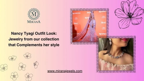 Nancy Tyagi Outfit Look: Jewelry from our collection that Complements her style