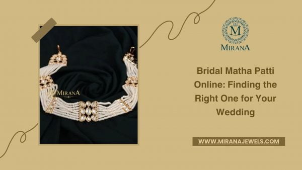Bridal Matha Patti Online: Finding the Right One for Your Wedding