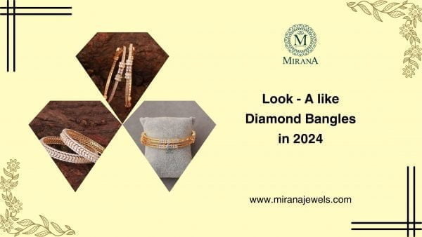 Look - A like Diamond Bangles in 2024