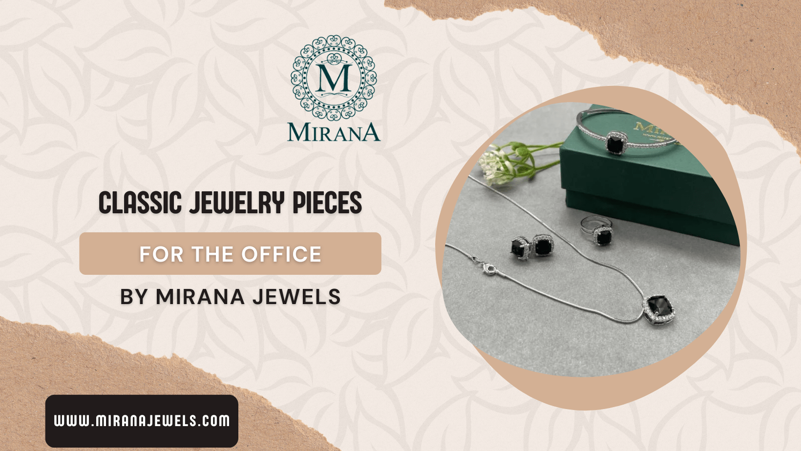 Classic Jewelry Pieces for the Office By Mirana Jewels
