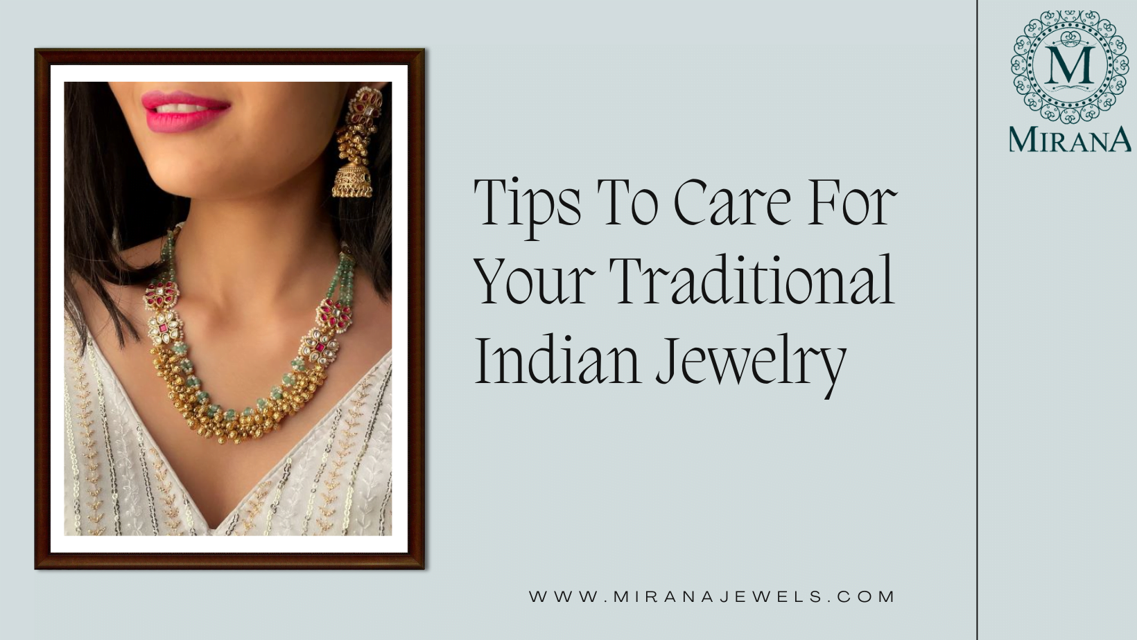 Tips To Care For Your Traditional Indian Jewelry
