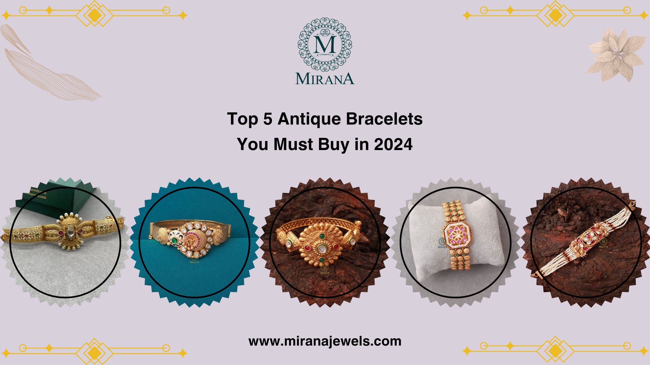 Top 5 Antique Bracelets You Must Buy in 2024