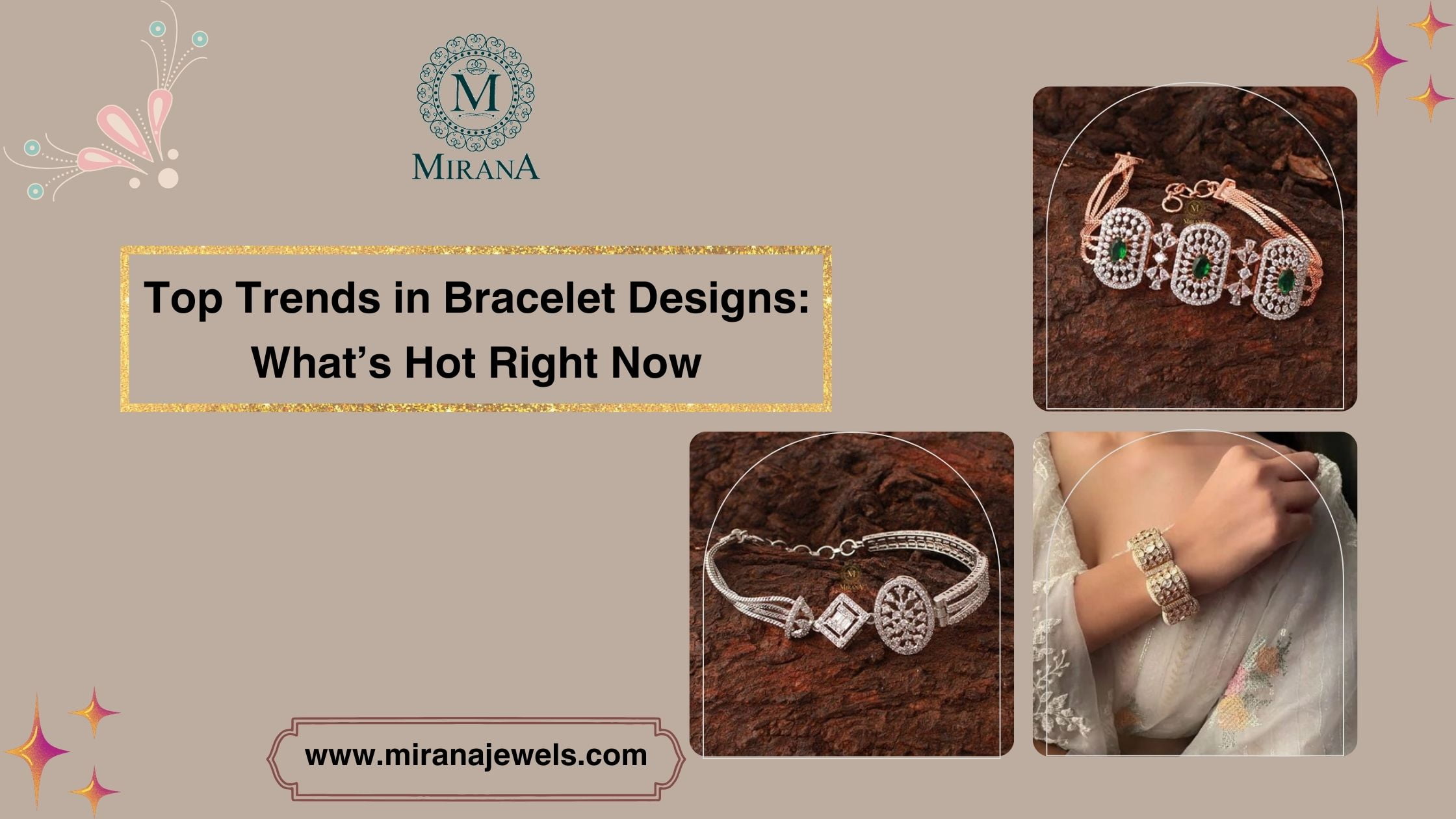 Top Trends in Bracelet Designs: What’s Hot Right Now