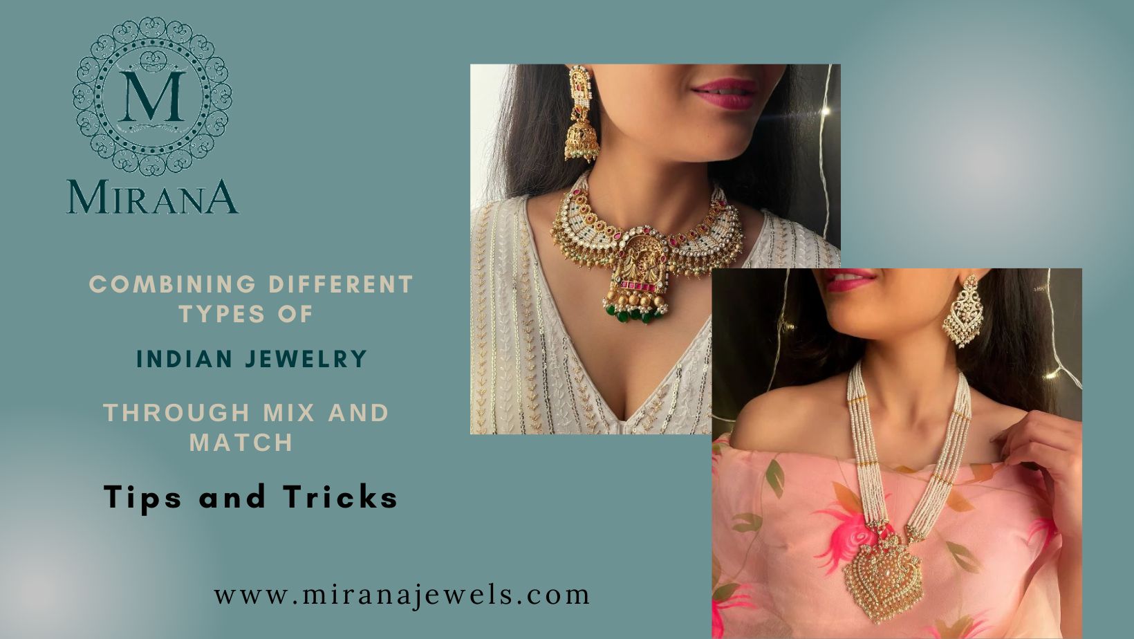 Combining Different Types of Indian Jewelry Through Mix and Match: Tips and Tricks