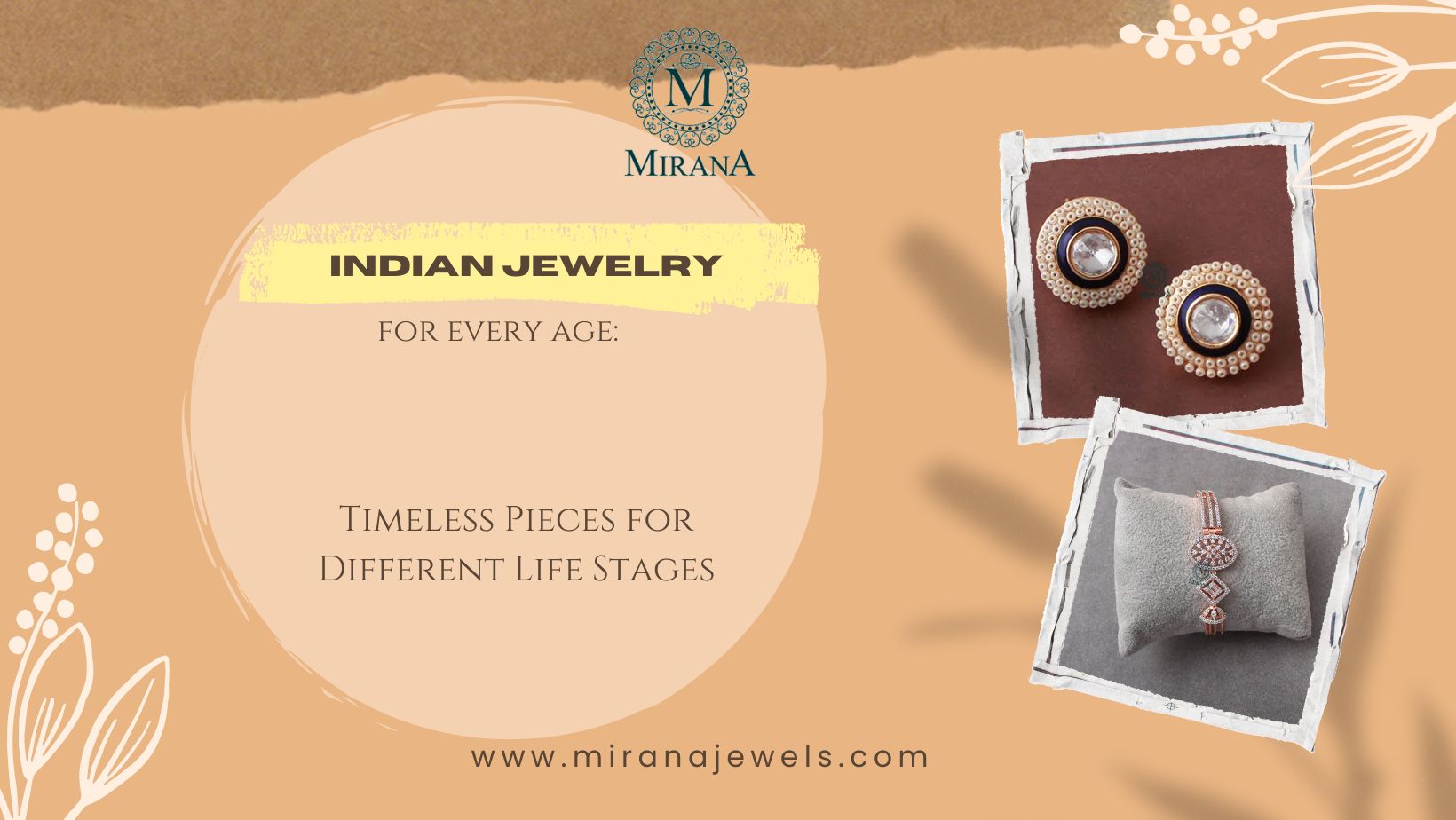 Indian Jewelry for Every Age: Timeless Pieces for Different Life Stages