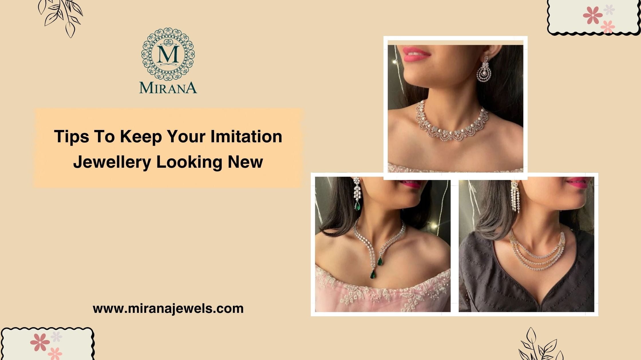 Tips To Keep Your Imitation Jewellery Looking New