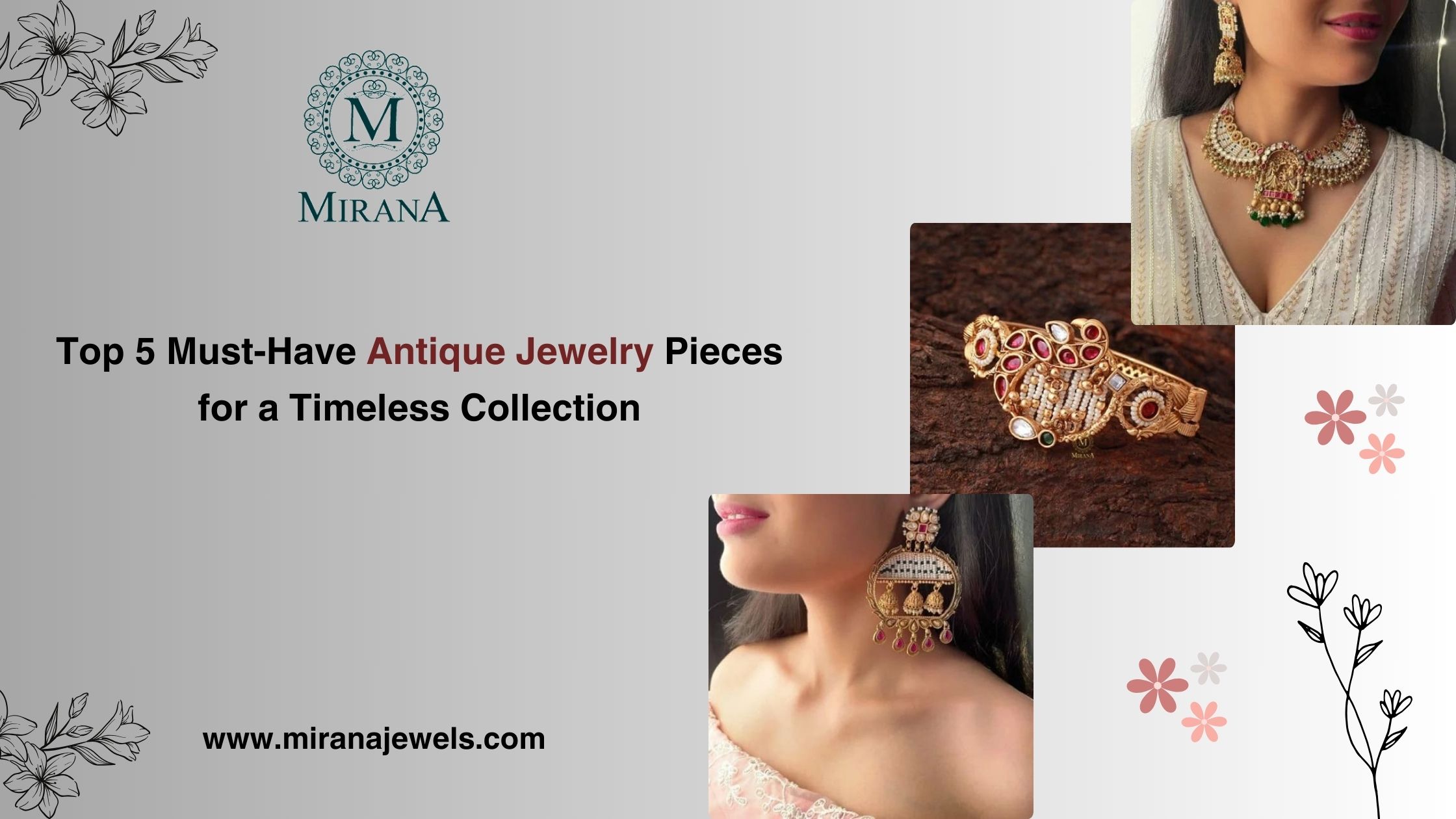 Top 5 Must-Have Antique Jewelry Pieces for a Timeless Collection