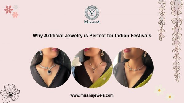 Why Artificial Jewelry is Perfect for Indian Festivals