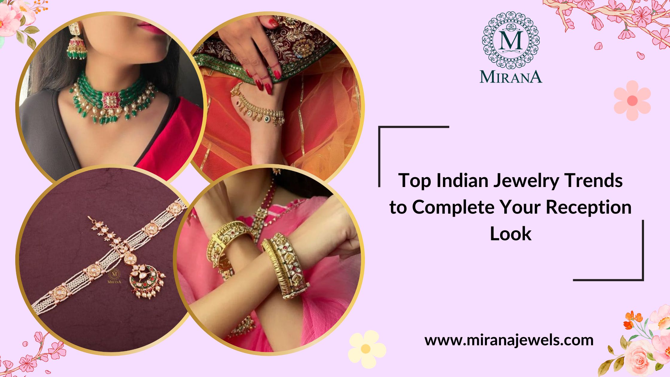 Top Indian Jewelry Trends to Complete Your Reception Look