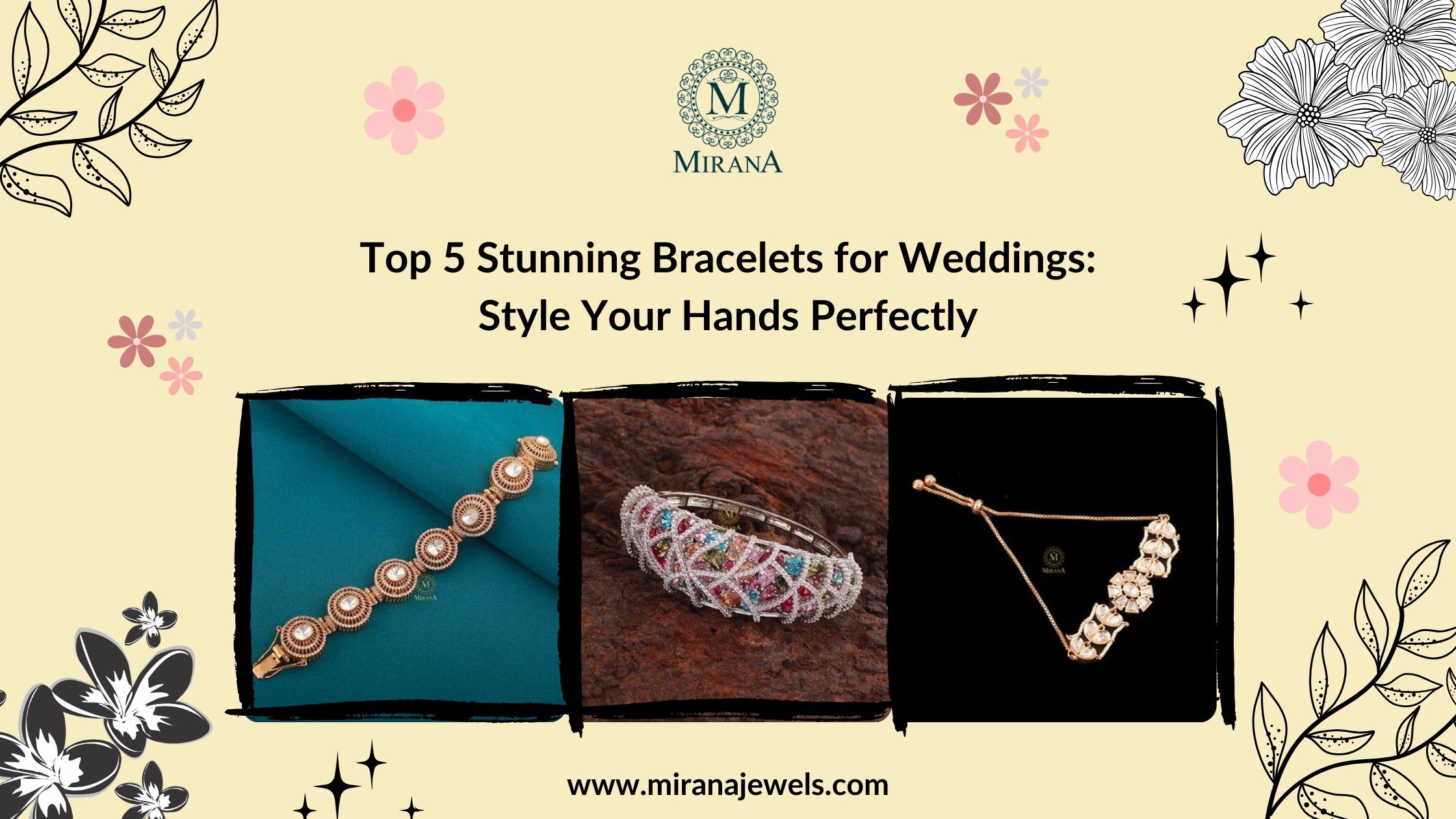 Top 5 Stunning Bracelets for Weddings: Style Your Hands Perfectly