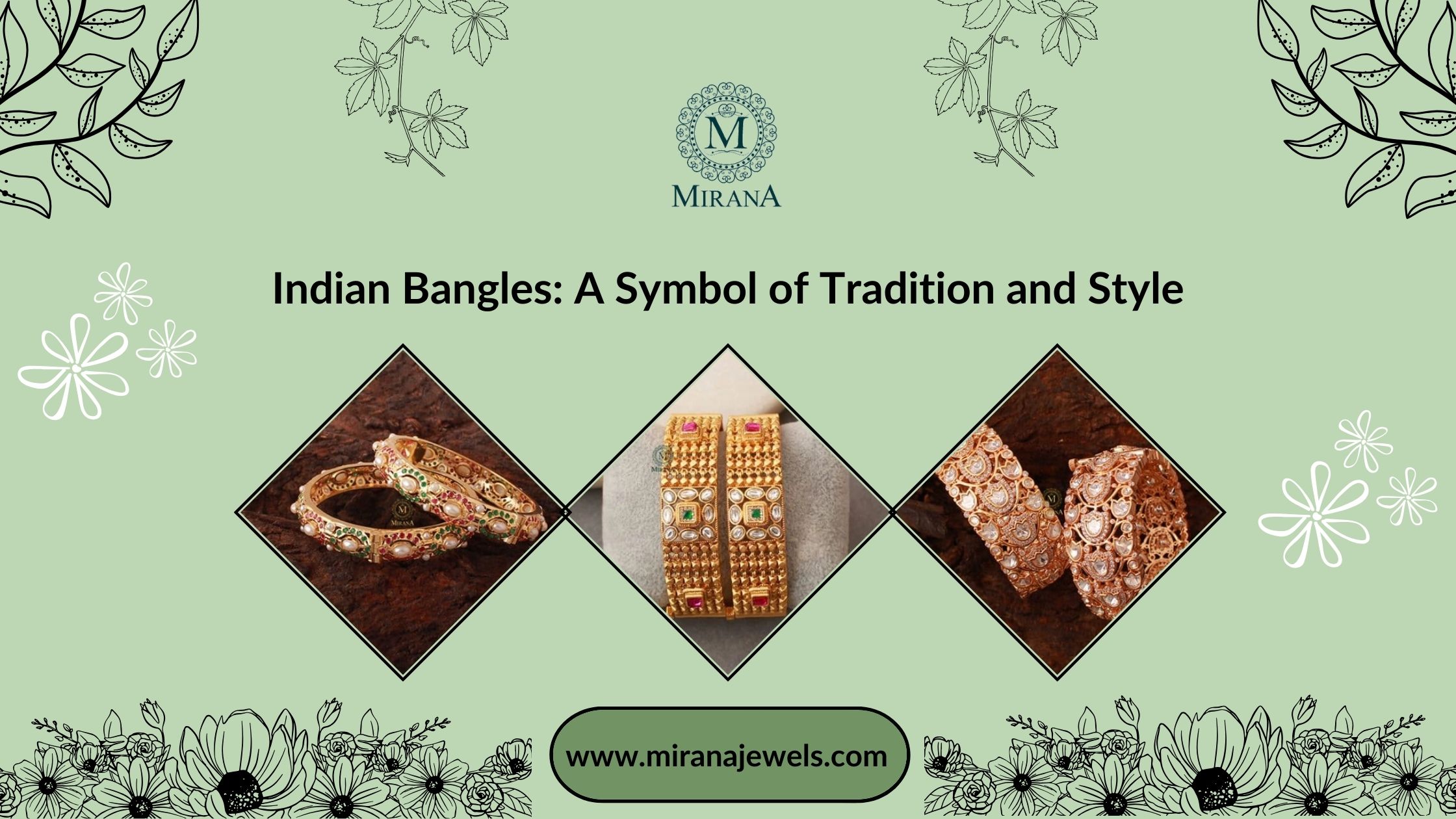 Indian Bangles: A Symbol of Tradition and Style