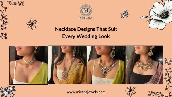 Necklace Designs That Suit Every Wedding Look